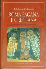 ROMA PAGANA E CRISTIANA. LA