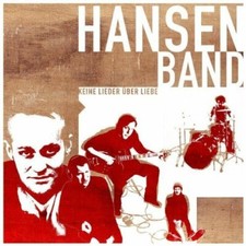 Hansen Band Keine Lieder über Liebe (2005)  [CD]