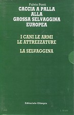 CACCIA A PALLA ALLA GROSSA