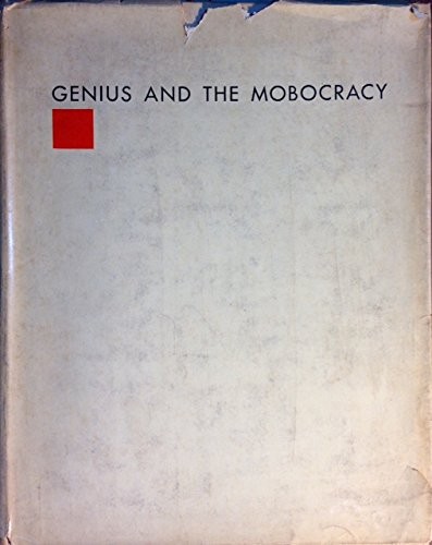 Genius and the - and, mobocracy.