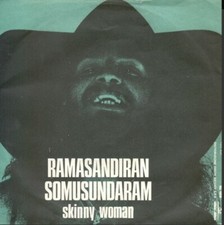 Ramasandiran Somusundaram ‎– Skinny Woman -  45 GIRI 7" MINT-