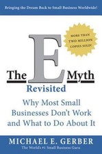 The E-Myth Revisited: Why Most