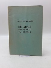 Dopo vent'anni. Gli alpini del