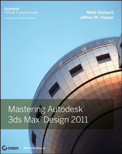 Mastering autodesk 3ds - mastering,