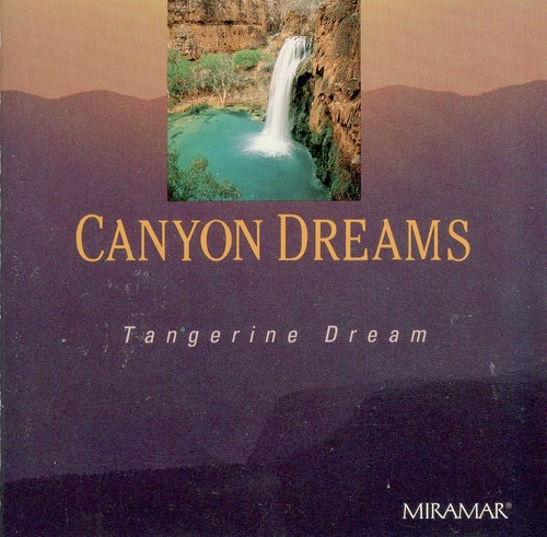 Tangerine dream canyon dreams - canyon,