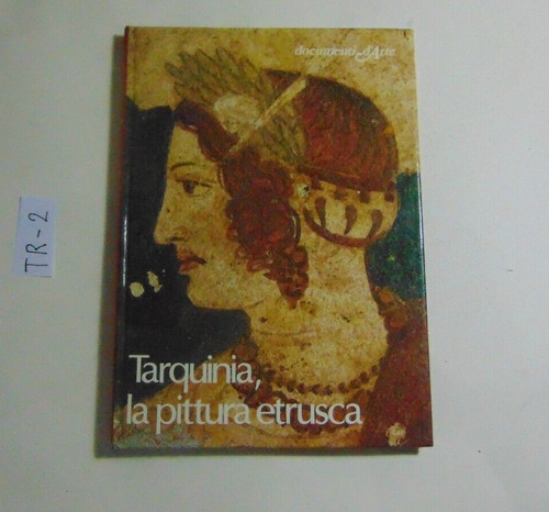 Libro tarquinia pittura - tarquinia,, la