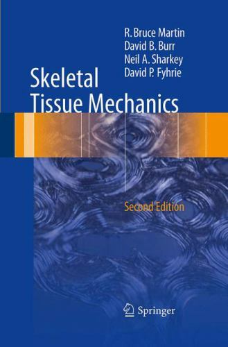 Skeletal tissue mechanics - skeletal,