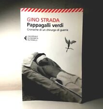 PAPPAGALLI VERDI DI GINO STRADA CRONACHE DI UN CHIRURGO DI GUERRA EMERGENCY (56)
