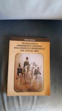 Tecnologia e armamento dell'Esercito Borbonico dal 1734 al 1860. Sergio Ferrari.
