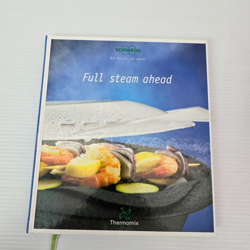Thermomix full steam ahead - thermomix,