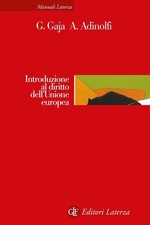   Introduzione al diritto dell'Unione europea G.Gaja-A.Adinolfi Laterza