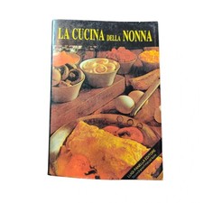 LA CUCINA DELLA NONNA  ED.LUIGI PANELLA - LIBRO RICETTE VINTAGE - OLTRE 400 PAG