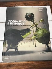 Apocalittici e integrati. Utopia nell'arte italiana di oggi