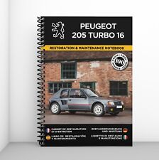 PEUGEOT 205 TURBO 16 : Libretto Di Restauro E Manutenzione - CONSEGNA GRATUITA