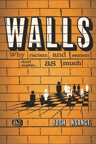 Walls why racism and - why,