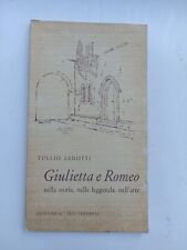 Tullio Lenotti, Giulietta e Romeo nella storia, nella leggenda, nell'arte Verona