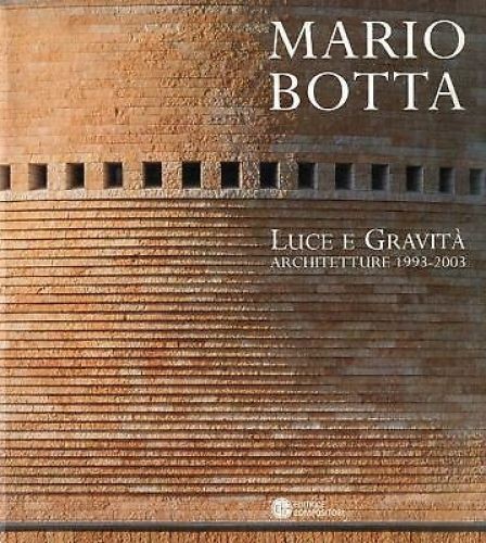Mario botta luce gravità - mario, botta.