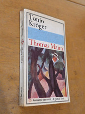 TONIO KROGER - THOMAS MANN - GARZANTI PER TUTTI I GRANDI LIBRI N. 27
