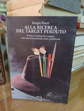 ALLA RICERCA DEL TARGET PERDUTO- SERGIO POZZI - WELLS 1997