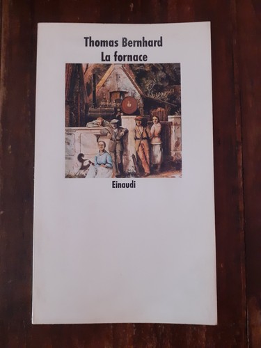 Thomas bernhard fornace - fornace,