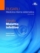 Rugarli. Medicina interna sistematica. Estratto: Malattie infettive - Ruga...