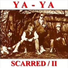 Ya Ya Scarred +II CD