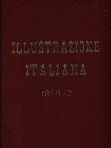 Illustrazione italiana 1899 - l'illustrazione,