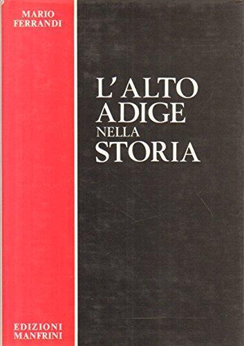 Alto adige nella storia - adige,