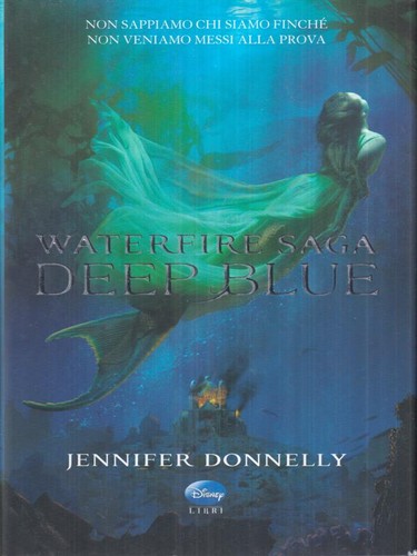 Deep blue waterfire saga - deep,
