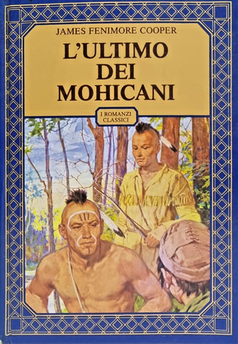 Ultimo dei mohicani - dei,