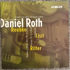 Daniel Roth Joue Reubke, Liszt
