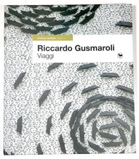 Riccardo GUSMAROLI, Viaggi -