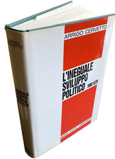 ARRIGO CERVETTO L'INEGUALE SVILUPPO POLITICO 1968-1979 LOTTA COMUNISTA 1991