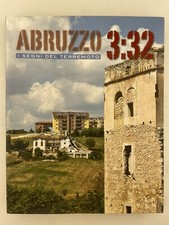 Raro Libro Fotografico - Abruzzo 3:32 – I Segni Del Terremoto Ottimo