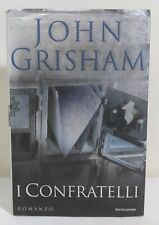 I116324 V John Grisham - I confratelli - Mondadori 2000 (I edizione)