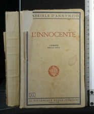 L'INNOCENTE. Gabriele D'Annunzio. Il vittoriale degli Italiani.