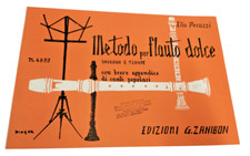 Metodo Flauto Dolce Soprano e Tenore con appendice Brani Popolari Elio Peruzzi