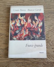 Pavese Garufi Fuoco grande - Einaudi i coralli 1959 prima edizione 