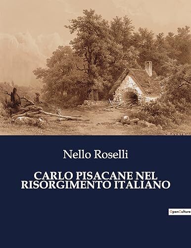 Roselli carlo pisacane - -,