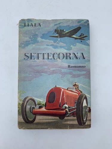 Liala settecorna romanzo - settecorna.,