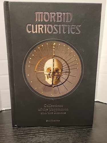 Morbid curiosities collections - curiosities,