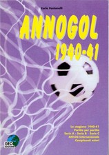 ANNOGOL 1940/41 CARLO FONTANELLI-GEO EDIZIONI