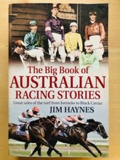 THE BIG BOOK OF AUSTRALIAN RACING STORIES by JIM HAYNES - P/B 