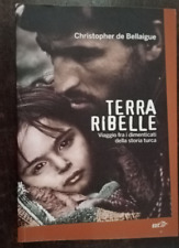TERRA RIBELLE - CHRISTOPHER DE BELLAIGUE     AA