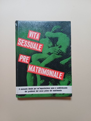 Vita sessuale pre - , matrimoniale