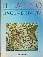 Il latino. Lingua e civiltà . Una proposta didattica per la Scuola medie
