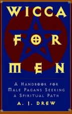 Wicca for Men by A. J DREW