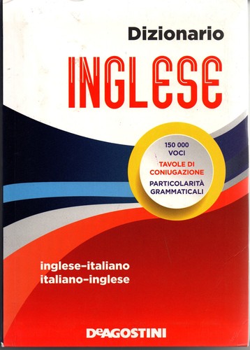Dizionario italiano inglese - italiano,