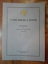CAMPI BOSCHI E PIANTE poesie di Giuseppe Nadalini Nerozzi 1939 Sasso Marconi
