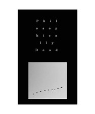 Philosophically dead short - dead:,